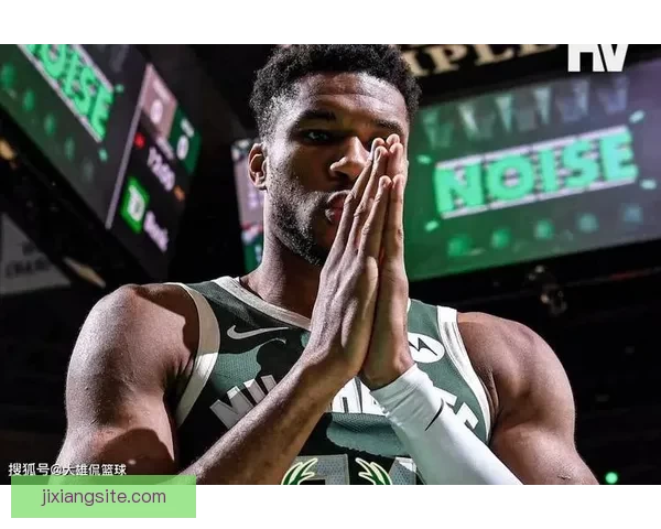 曝字母哥与雄鹿今夏或告别 四年2.7亿合同续约谈判陷僵局